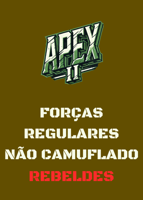 Inscrição Evento [APEX II] REBELDES - Forças Regulares
